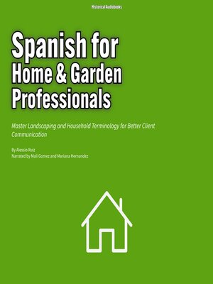 cover image of Spanish for Home & Garden Professionals